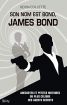 Son nom est Bond, James Bond:Anecdotes et petites histoires du plus célèbre des agents secrets