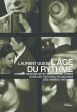 L'Âge du rythme:cinéma, musicalité et culture du corps dans les théories françaises des années 1910-1930