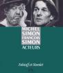 Michel Simon, François Simon, acteurs:Falstaff et Hamlet
