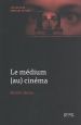 Le médium (au) cinema