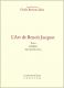 L'Art de Benoît Jacquot:Tosca, Adolphe, Au fond des bois