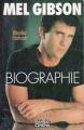 Mel Gibson: Biographie