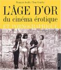 L'Âge d'or du cinéma érotique et pornographique: 1973-1976