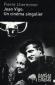 Jean Vigo: Un cinéma singulier