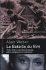 La bataille du film: 1933-1945, le cinéma français entre allégeance et résistance
