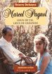 Marcel Pagnol:Lieux de vie, lieux de création