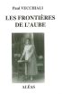Les Frontières de l'aube:1896-1931