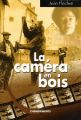 La Caméra en bois