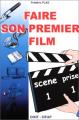 Faire son premier film