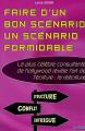 Faire d'un bon scénario un scénario formidable