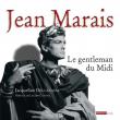 Jean Marais: Le gentleman du Midi