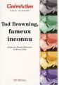 Tod Browning, fameux inconnu