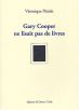 Gary Cooper ne lisait pas de livres