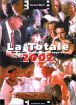 La Totale 2002:un an de production française