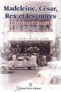 Madeleine, César, Rex et les autres:les cinémas à Marseille 1944-1994