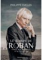 Le roman de Roban : Journal d'un personnage et de son acteur