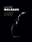 André Malraux - La tentation du cinéma