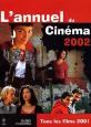 L'Annuel du cinéma 2002:Tous les films de 2001