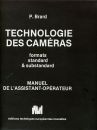 Technologie des caméras : Manuel de l'assistant opérateur