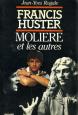 Francis Huster, Molière et les autres