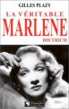 La Véritable Marlène Dietrich