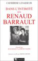 Dans l'intimité des Renaud Barrault