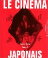 Le Cinéma japonais, tome I