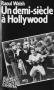 Un demi-siècle à Hollywood: Mémoires d'un cinéaste