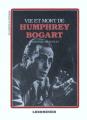 Vie et mort de Humphrey Bogart