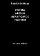 Cinéma absolu - Avant-garde 1920-1930