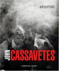 John Cassavetes: Autoportraits