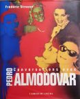 Conversations avec Pedro Almodovar