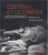 Cocteau et le cinéma: Désordres