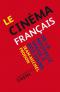 Le Cinéma français de la Nouvelle vague à nos jours
