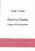 Guerre et cinéma:Logique de la perception : Volume 1