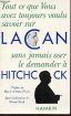 Tout ce que vous avez toujours voulu savoir sur Lacan sans jamais oser le demander à Hitchcock