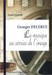 Georges Delerue - La musique au service de l'image