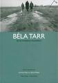 Béla Tarr : De la colère au tourment