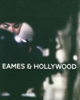 Eames et Hollywood