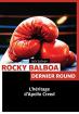 Rocky Balboa, dernier round:L'héritage d'Apollo Creed