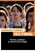 Hunger Games, jeu final:Mythes, symboles et secrets de la trilogie