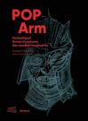 Pop-arm : Fantastique ! Armes et armures des mondes imaginaires