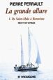 La Grande Allure:1. De Saint-Malo à Bonavista - Récit de voyage