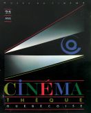 Cinémathèque québécoise, musée du cinéma:25e anniversaire, 1963-1988