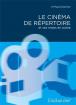 Le Cinéma de répertoire:et ses mises en scène