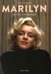 Marilyn : Sa vie en images
