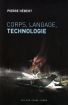 Corps, Langage, Technologie