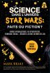 La science dans l'univers Star Wars:faits ou fiction ?