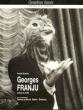 Georges Franju : Poésie et vérité