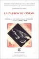 La passion du cinéma: Cinéphiles, ciné-clubs et salles spécialisées à Paris de 1920 à 1929